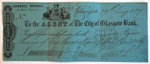 City of Glasgow Bank cheque1877: A cleared cheque from 1877, the year before the collapse of the City of Glasgow Bank